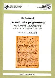 Elio Bartolozzi. La mia vita prigioniera