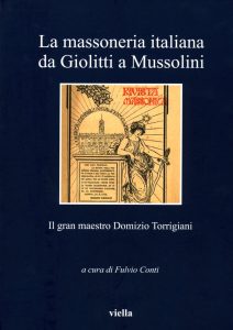 La massoneria italiana da Giolitti a Mussolini