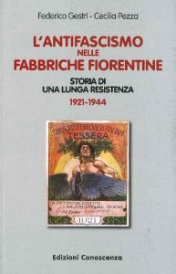 L'antifascismo nelle fabbriche fiorentine