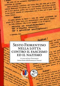Sesto Fiorentino nella lotta contro il nazismo e il fascismo