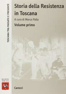 toria della Resistenza in Toscana. Vol. I